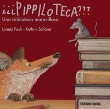 ¿¿¿Pippiloteca Una Biblioteca Maravillosa by Pauli, Lorenz; Schärer, Kathrin