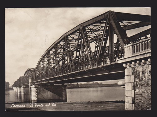 Cremona cartolina ponte sul - il,