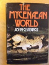The Mycenaean World by Chadwick, John Hardback/DJ
