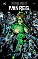 I grandi maestri Ivan Reis - Ivan Reis (Lion Comics) [2019]