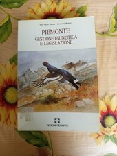 Piemonte Gestione Faunistica E Legislativa - P.P Mussa G.Boano - Ed. EDA 1990