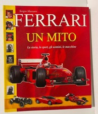 Ferrari. Un mito. La storia
