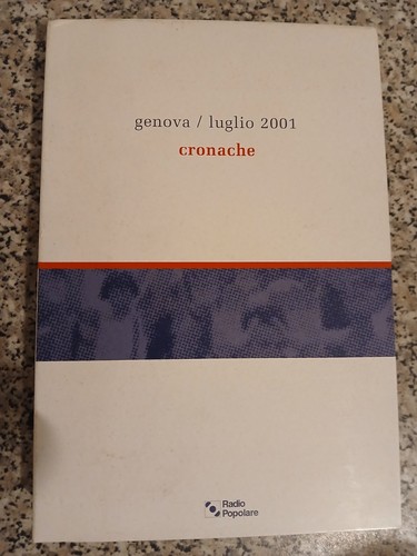 Genova luglio 2001 - genova, cronache