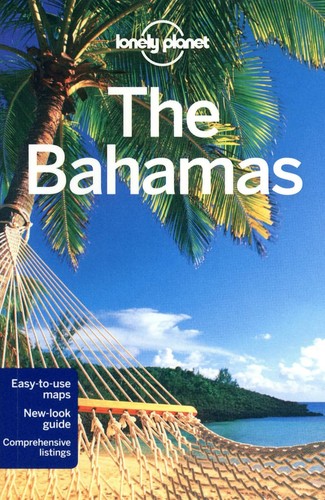 Bahamas the lonely planet - the,