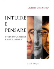 Intuire e pensare. Studi su