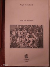 Angelo Maria Landi Vita col maestro