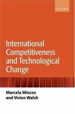 International Competitiveness And Technological Change, Hardcover by Miozzo, ...