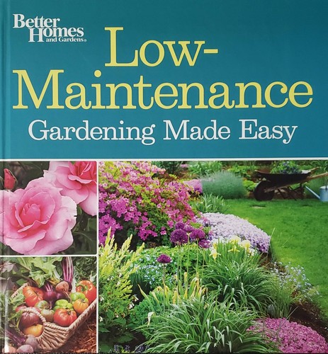 Low maintenance gardening made - gardening,