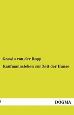 Kaufmannsleben zur Zeit der