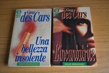 G. des Cars Una bellezza insolente; L' Incantatrice 2 libri ed Mondadori