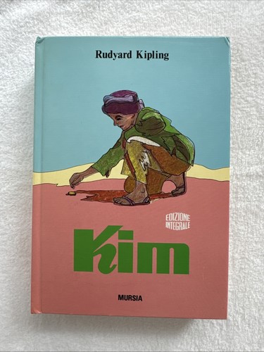 Kim rudyard kipling mursia - kim,