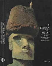 La terra dei Moai. Dalla