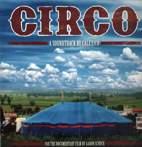 Calexico circo a soundtrack - calexico,