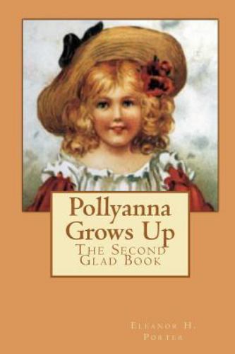 Pollyanna grows the second - pollyanna,