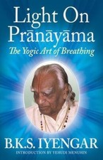 Light on Pranayama: The Yogic