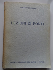 Ingegneria-Vincenzo Franciosi_Lezioni di Ponti-Pellerano Del Gaudio-Napoli 1956