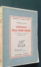 Vittorio Alfieri. Antologia delle opere minori. Vallecchi edit. Vedi foto B9