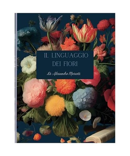 Linguaggio dei fiori - il,