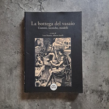 La bottega del vasaio - Storia della ceramica - Pacini, 2001