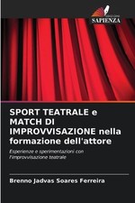 SPORT TEATRALE e MATCH DI