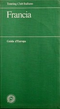 FRANCIA - GUIDA D'EUROPA -