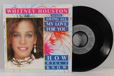 WHITNEY HOUSTON Saving All My Love For You HOW WILL I KNOW 7" SINGLE Vinyl 1985