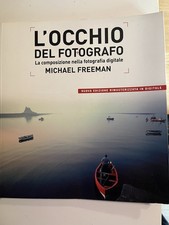 L'occhio del fotografo. La composizione nella fotografia digitale - Freema...