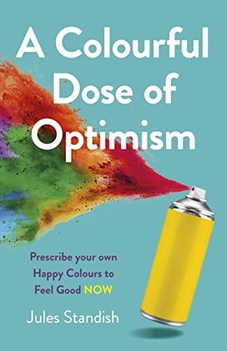 Colourful dose optimism a - optimism,,