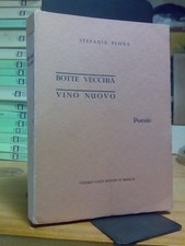 Stefania Plona - BOTTE VECCHIA - VINO NUOVO - Poesie 1940