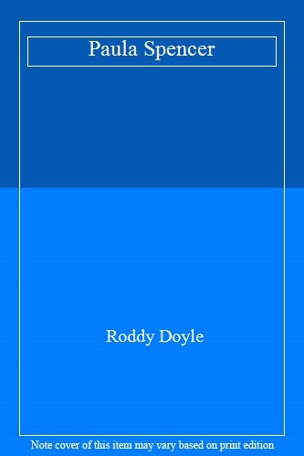 Paula spencer roddy doyle - spencer,roddy, doyle-