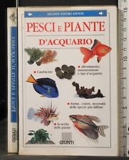 PESCI E PIANTE D'ACQUARIO. AA.VV. GIUNTI.