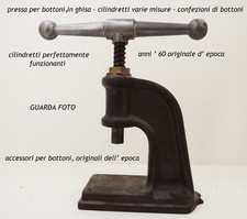 PRESSA X BOTTONI di VINTAGE in GHISA TORCHIO CILINDRI da EPOCA bottone originale