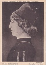 FERRARA - Esposizione della Pittura 1933 - Bellini - Borso d'Este