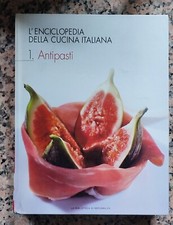 Antipasti - Enciclopedia della cucina italiana - La repubblica