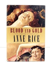 Blood and Gold by Anne Rice