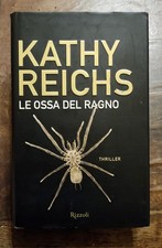 LE OSSA DEL RAGNO Kathy Reichs