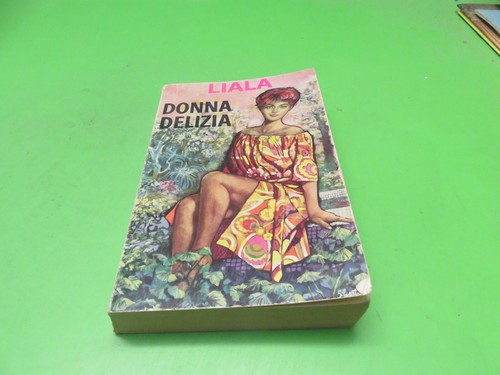 Liala donna delizia - liala,