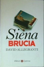 SIENA BRUCIA ALLEGRANTI DAVID LATERZA 2015 I ROBINSON - LETTURE