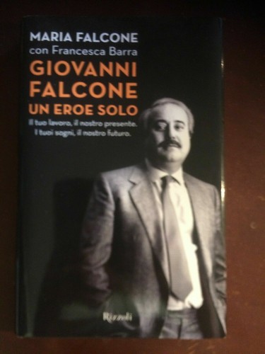 Giovanni falcone eroe solo - giovanni, un