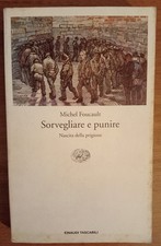 Sorvegliare e punire Nascita