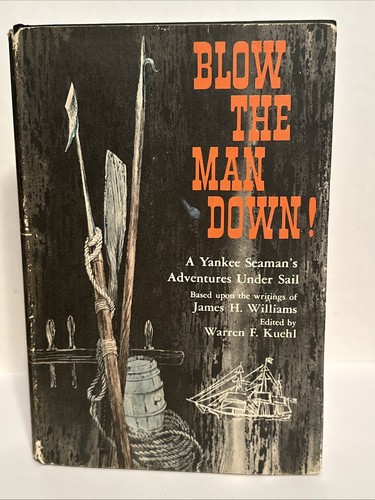 Blow the man down - down:, a
