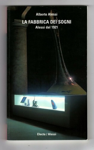 Alessi fabbrica dei sogni - la,