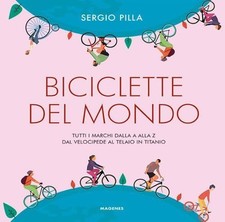 Biciclette del mondo. Tutti i