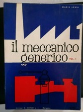 Mario Lensi IL MECCANICO GENERICO vol. 1 ed. San Marco 1966