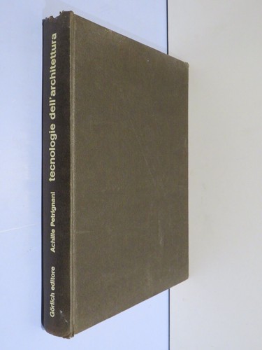 Tecnologie dell architettura - tecnologie, dell’architettura