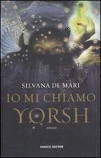 Io mi chiamo Yorsh - Silvana