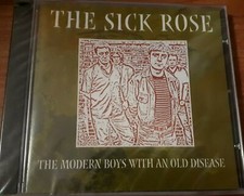 THE SICK ROSE - THE MODERN BOYS WITH AN OLD DISEASE - CD SIGILLATO (SEALED)