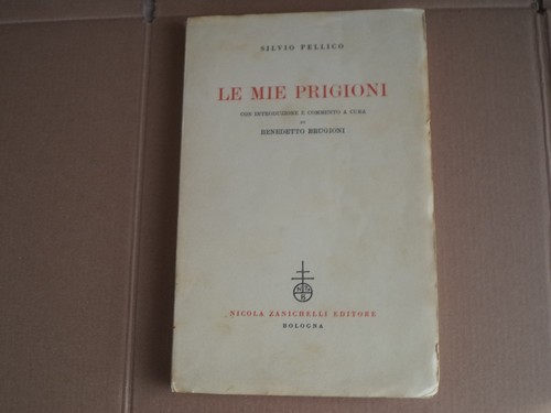 Mie prigioni silvio pellico - le,