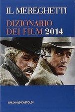 Il Mereghetti. Dizionario dei