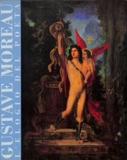 Gustave Moreau. L'elogio del poeta